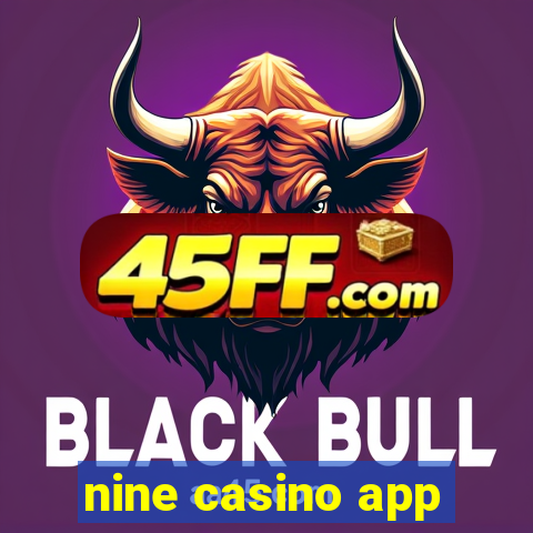 nine casino app
